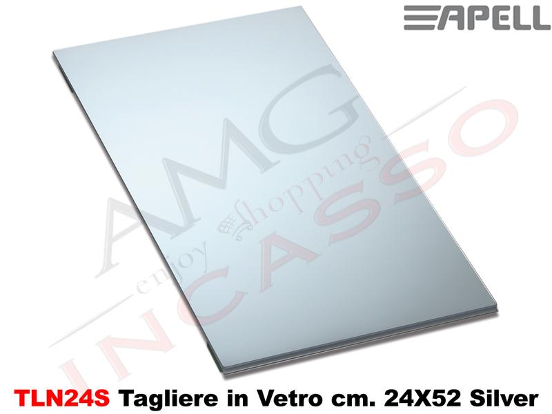 Accessorio Apell TLN24S Cover Tagliere in Vetro cm.24X51,2 Silver