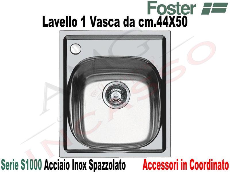 Lavello Foster S1000 cm.44x50 1V Piletta 3½" Foro Mix SX Spazzolato