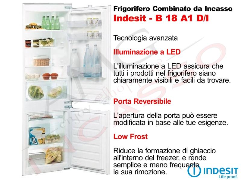 Indesit B 18 A1 D/I Frigocongelatore Incasso Doppia Porta- lt. 274 Classe F