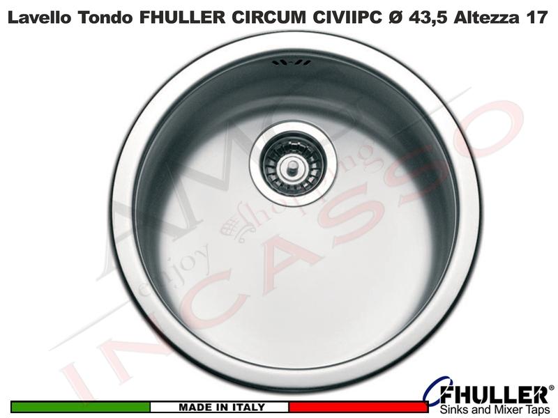 FHULLER Lavello Incasso Pozzetto Tondo CIRCUM CIVISFRIP Acciaio Ø 43,5 Eko H.17