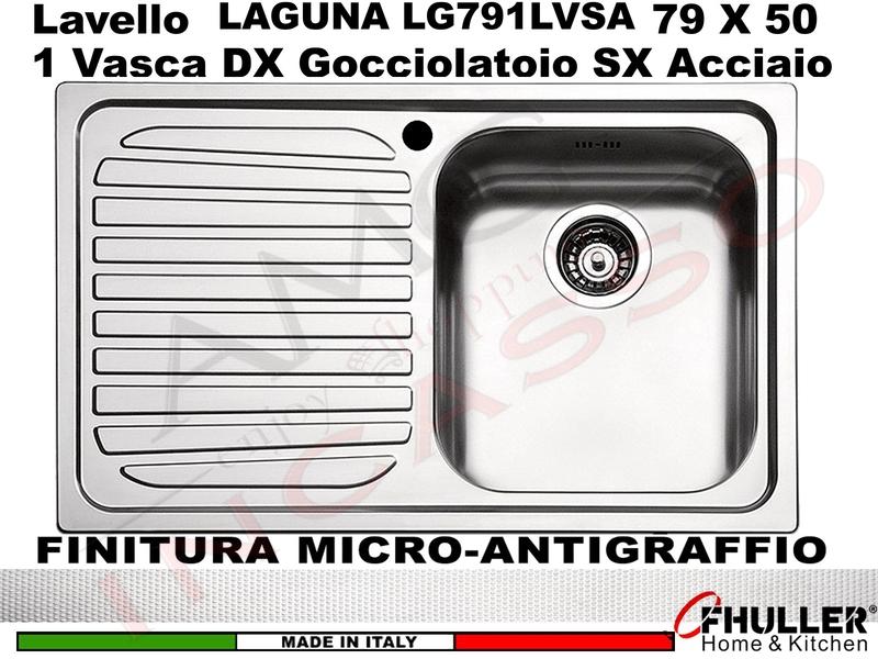 Lavello Incasso FHULLER Mod.LAGUNA Acciaio Antigraffio 79 X 50 1 Vasca DX e Gocc. SX