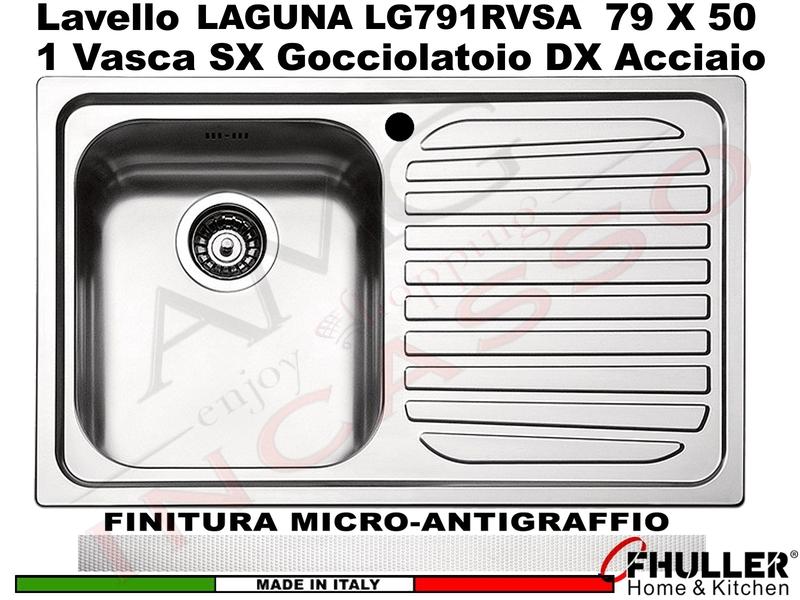 Lavello Incasso FHULLER Mod.LAGUNA Acciaio Antigraffio 79 X 50 1 Vasca SX e Gocc. DX