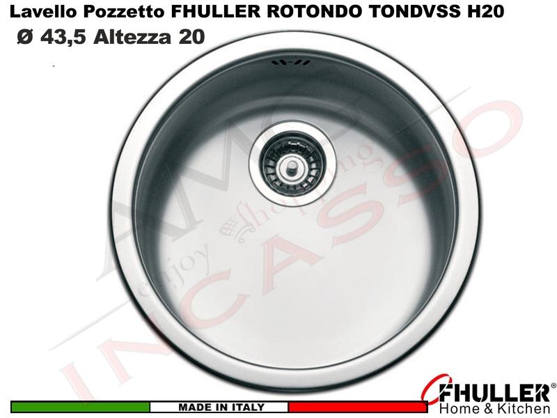 Lavello Pozzetto Incasso FHULLER ROTONDO TONDVSS Ø 43,5 H.20 Acciaio Spazzolato