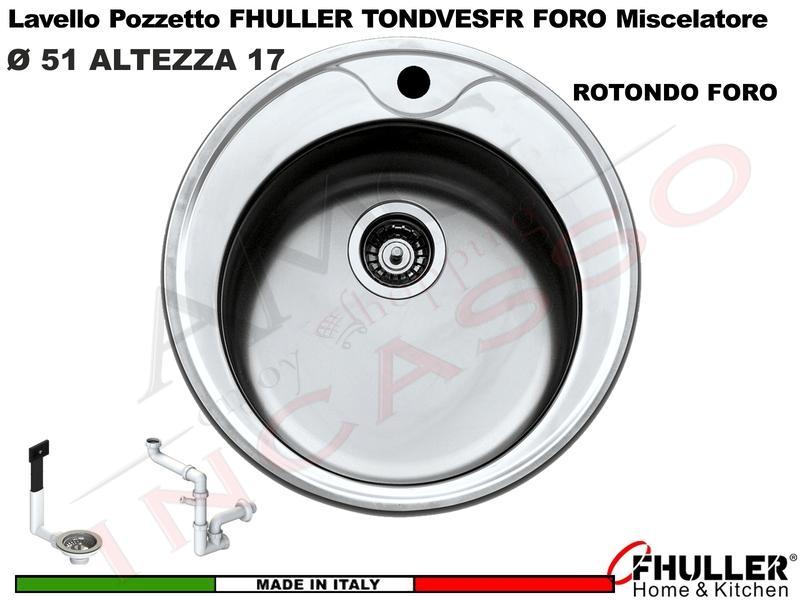 Lavello Pozzetto Incasso FHULLER ROTONDO TONDVESFR Ø 51 H.17 Acciaio Prelucidato