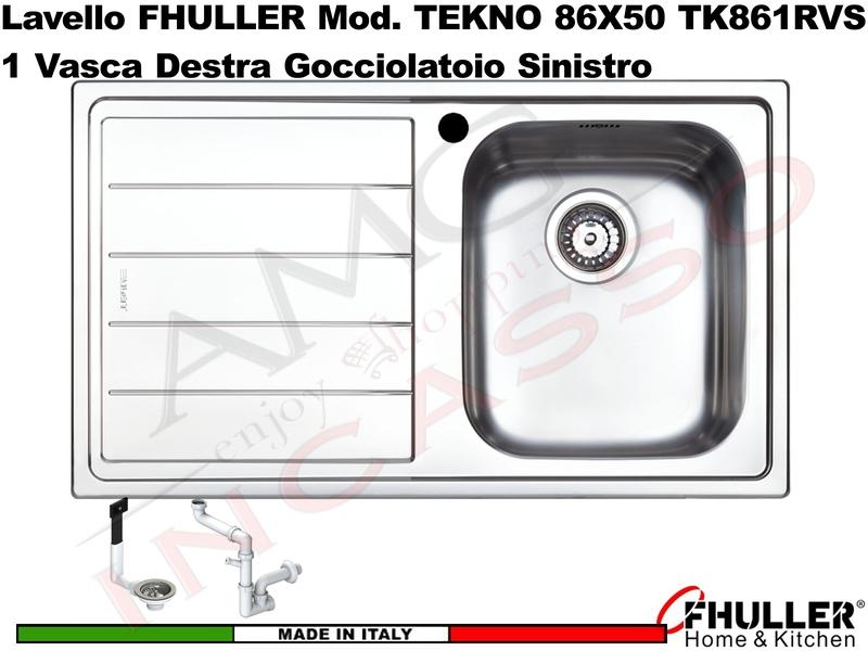 Lavello Incasso FHULLER Mod.TEKNO Acciaio Saldato Spazzolato 86X50 1V DX e Gocc. SX