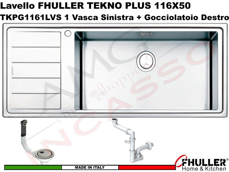 Lavello Incasso FHULLER Tekno Plus Acciaio Sp 10/10 116X50 1 Vasca H 21,5 DX Maxi e Gocc. Sinistra