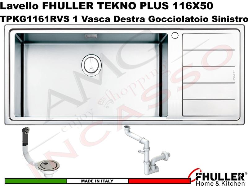 Lavello Incasso FHULLER Tekno Plus Acciaio Sp 10/10 116X50 1 Vasca H 21,5 Sinistra Maxi e Gocc. DX