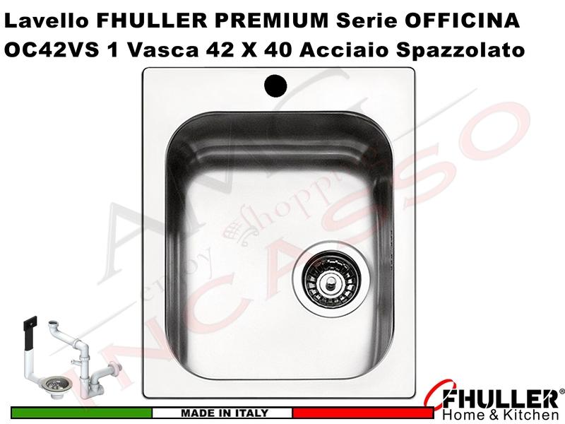 Lavello incasso FHULLER Mod. OFFICINA OC42VS Acciaio Spazzolato 42 X 50 1 Vasca