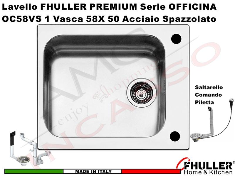 Lavello incasso FHULLER Mod. OFFICINA OC58VS Acciaio Spazzolato 58X50 1 V.+ Saltarello