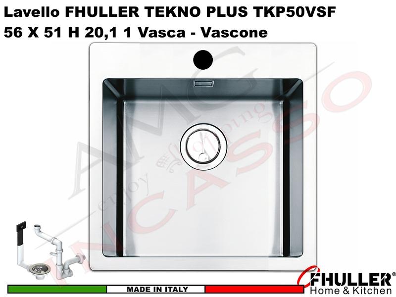 Lavello Incasso FHULLER Tekno Plus Acciaio Sp 10/10 Flat Filo Top 56X51 1 Vasca H 21,5