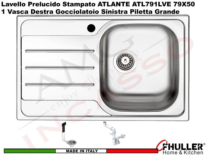Lavello Incasso FHULLER APELL- ATLANTE Acciaio Stampato 79X50 1 Vasca DX Gocciolatoio SX
