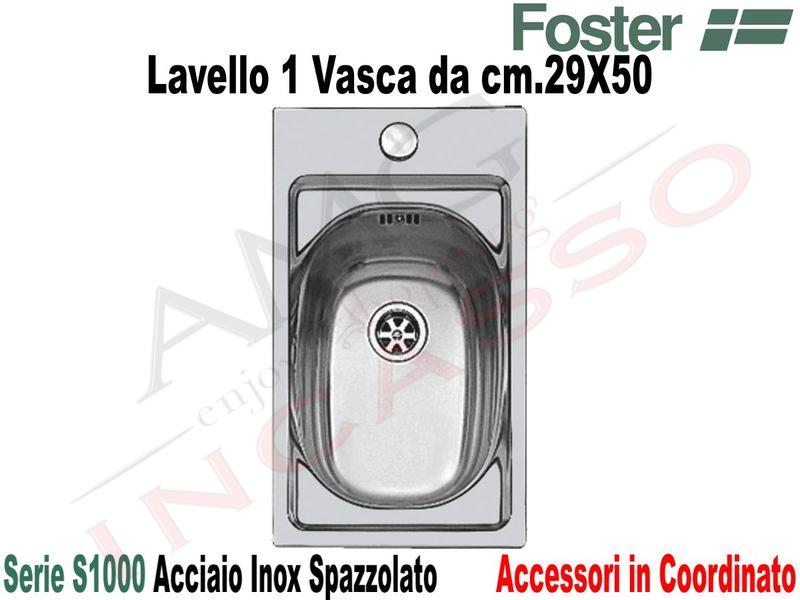 Lavello Foster S1000 cm.29x50 1V Piletta 2" Spazzolato