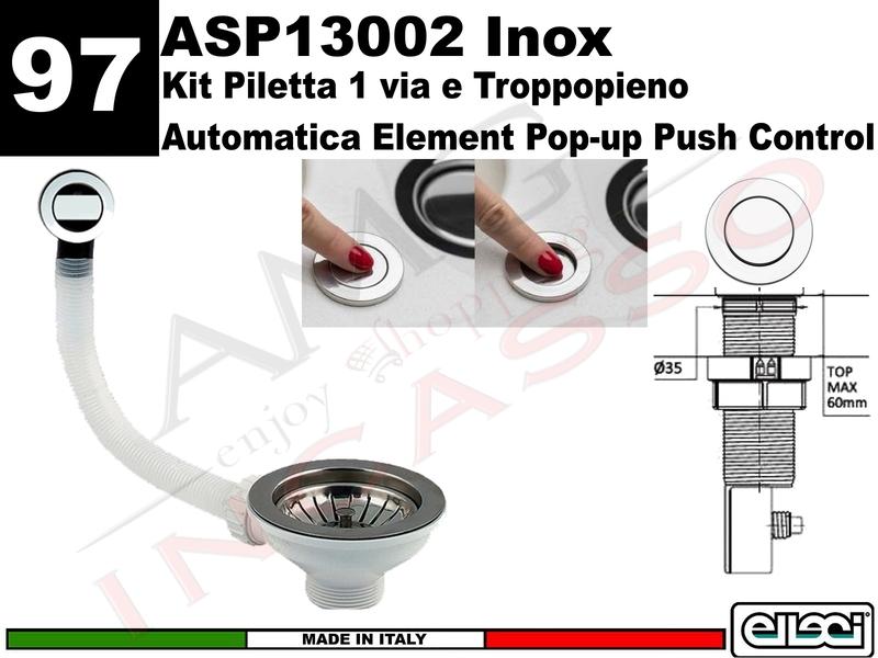 Accessorio 97 ASP13002 Piletta Automatica 1 V. Pop Up Push Control Tonda Inox