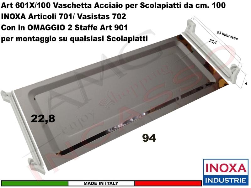 Vaschetta Raccogligocce Acciaio INOXA 601X/100 X Scolapiatti 701/702 + 2 Staffe